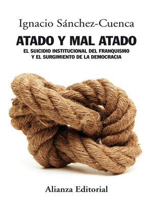cover image of Atado y mal atado